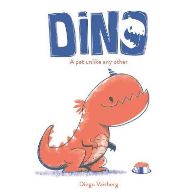 Dino - by  Diego Vaisberg (Hardcover)