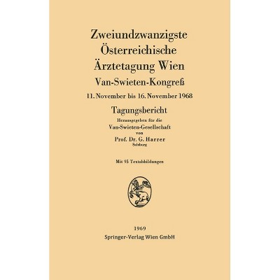 Zweiundzwanzigste Österreichische Ärztetagung Wien - by  Gerhart Harrer (Paperback)