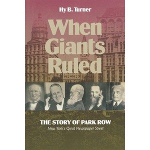 When Giants Ruled - (Communications and Media Studies) by  Hy B Turner (Hardcover) - 1 of 1