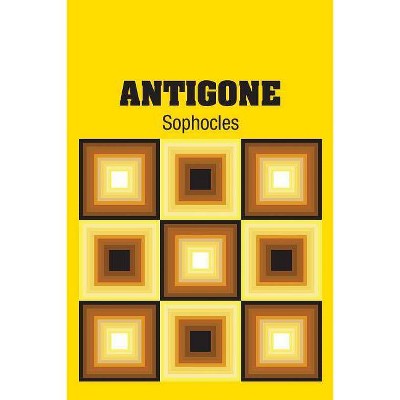 Antigone - by  Sophocles (Paperback)