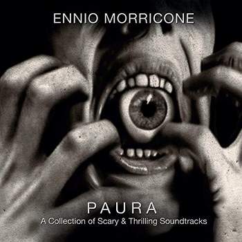 Ennio Morricone - Paura: A Collection of Scary & Thrilling Soundtracks (CD)