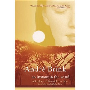 An Instant in the Wind - by  Andre Brink (Paperback) - 1 of 1