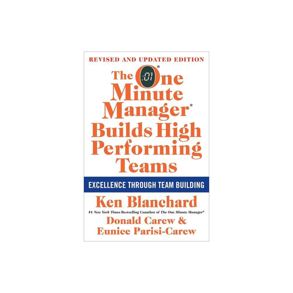 The One Minute Manager Builds High Performing Teams - 3rd Edition by Ken Blanchard & Eunice Parisi-Carew & Donald Carew (Hardcover)