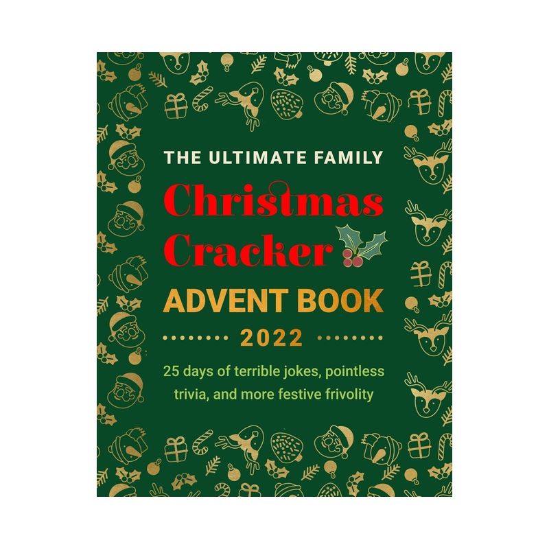 The Ultimate Family Christmas Cracker Advent Book - (Advent Calendar Book) by  Jenny Kellett (Paperback), 1 of 2