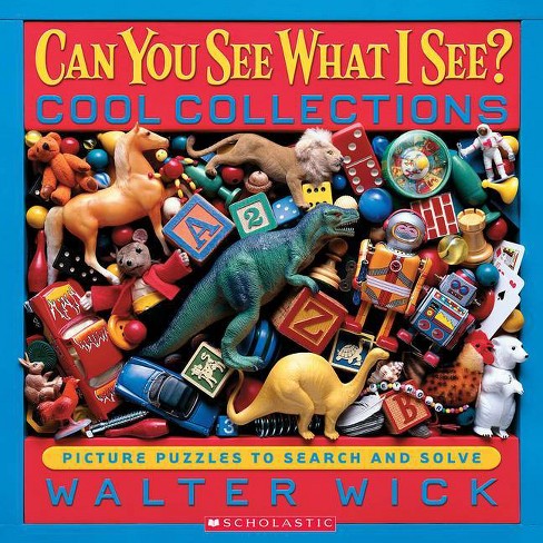 Cool Collections - (can You See What I See?) By Walter Wick 