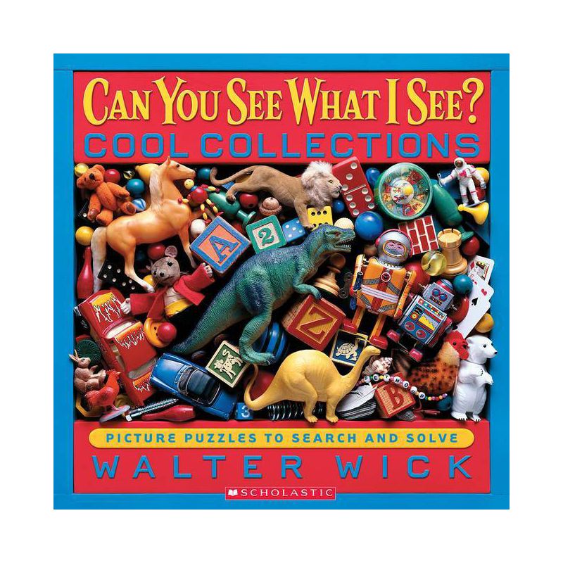 Cool Collections - (Can You See What I See?) by  Walter Wick (Hardcover), 1 of 2