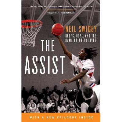 The Assist - by  Neil Swidey (Paperback)