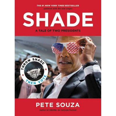 Shade - by Pete Souza (Paperback)