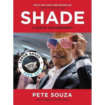 Shade - by Pete Souza (Paperback)