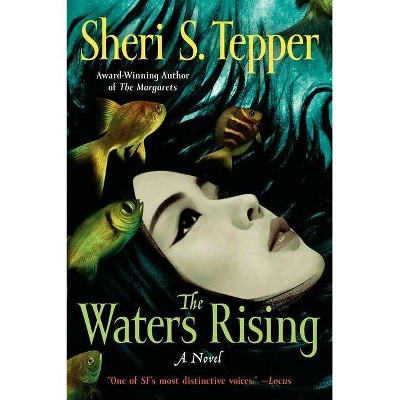 The Waters Rising - by  Sheri S Tepper (Paperback)