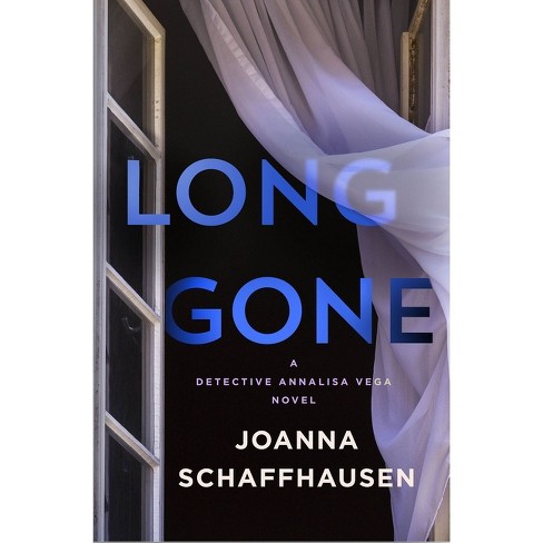 Long Gone - (Detective Annalisa Vega) by  Joanna Schaffhausen (Hardcover) - image 1 of 1