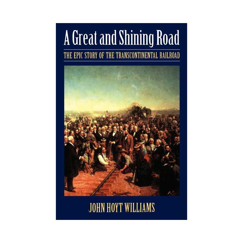 Great and Shining Road - by  John Hoyt Williams (Paperback), 1 of 2