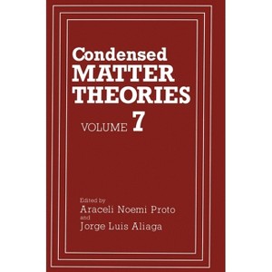 Condensed Matter Theories - by  International Workshop on Condensed Matter Theories (Hardcover) - 1 of 1