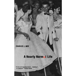 A Nearly Normal Life - by  Charles L Mee (Paperback) - 1 of 1