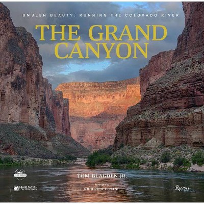 The Grand Canyon: Unseen Beauty - by  Thomas Blagden (Hardcover)