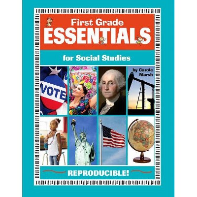 First Grade Essentials for Social Studies - (Everything Book) by  Carole Marsh (Paperback)