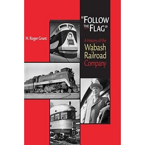 Follow the Flag - by  H Roger Grant (Paperback) - 1 of 1