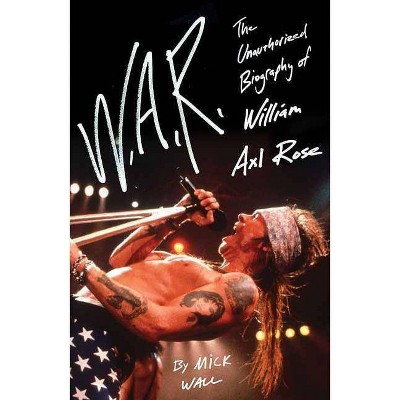 W.A.R. - by  Mick Wall (Paperback)