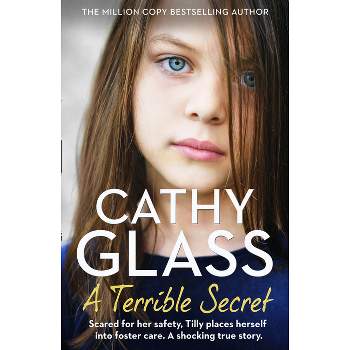 A Terrible Secret - by  Cathy Glass (Paperback)