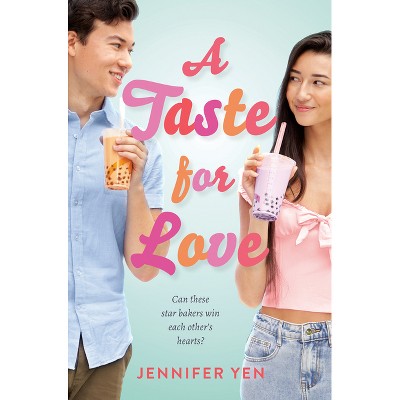 A Taste for Love - by  Jennifer Yen (Hardcover)