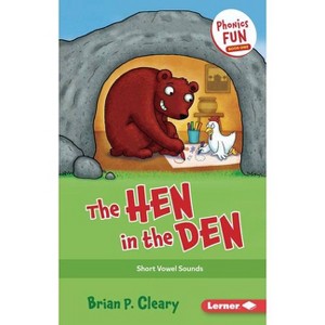 The Hen in the Den - (Phonics Fun) by  Brian P Cleary (Paperback) - 1 of 1