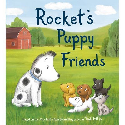 Rocket's Puppy Friends - by  Tad Hills (Board Book)