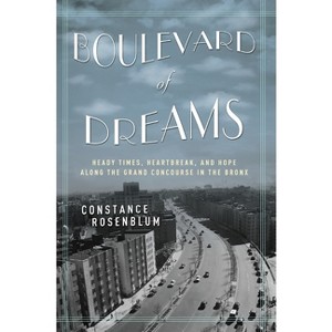 Boulevard of Dreams - by  Constance Rosenblum (Hardcover) - 1 of 1