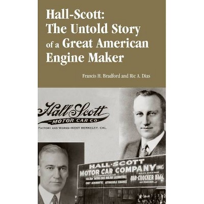 Hall-Scott - by  Francis Braford & Ric Dias (Hardcover)