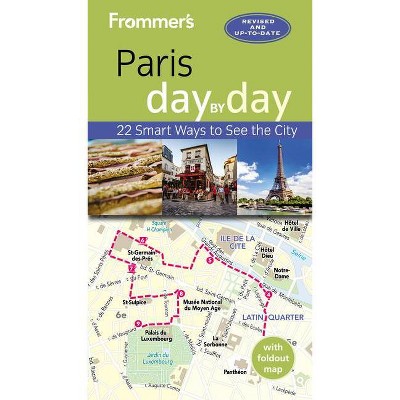 Frommer's Paris Day by Day - 5th Edition by  Anna E Brooke (Paperback)