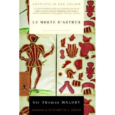 Le Morte d'Arthur - (Modern Library (Paperback)) by  Thomas Malory (Paperback)