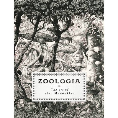 Zoologia - by  Stan Manoukian (Hardcover)