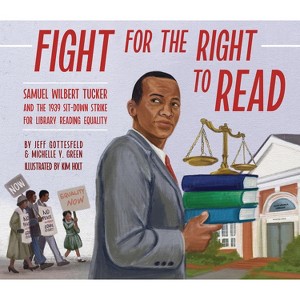 Fight for the Right to Read - by  Jeff Gottesfeld & Michelle Y Green (Hardcover) - 1 of 1