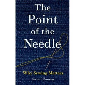 The Point of the Needle - by  Barbara Burman (Hardcover) - 1 of 1