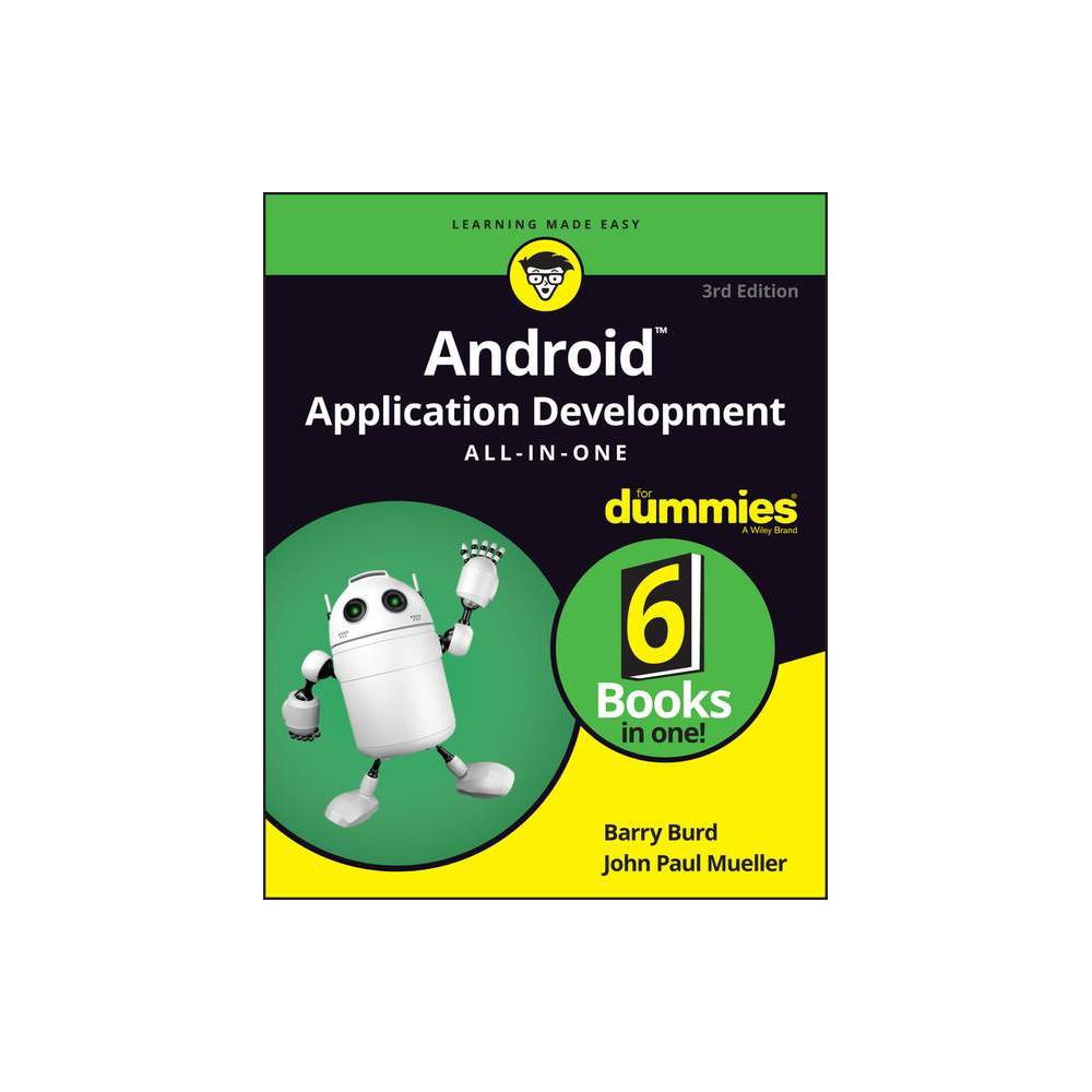 Android Application Development All-In-One for Dummies - 3rd Edition by Barry Burd & John Paul Mueller (Paperback)