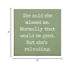 Slickblue Humorous Relationship Wood Sign – She’s Reloading Quote – Rustic Wall or Shelf Decor, Color Options - 3 of 3