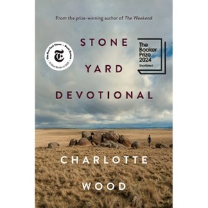 Stone Yard Devotional - by Charlotte Wood - 1 of 1