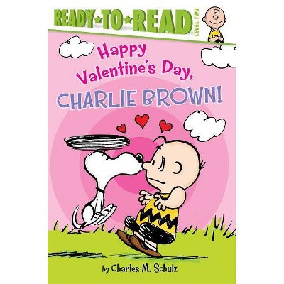 Happy Valentine's Day, Charlie Brown! - (Peanuts) by  Charles M Schulz (Hardcover)