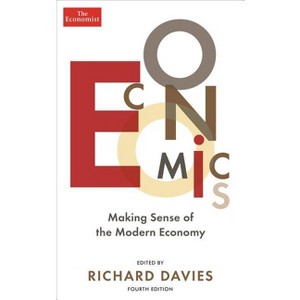 Economics - by  The Economist & Richard Davies (Paperback) - 1 of 1