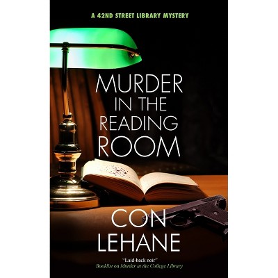 Murder in the Reading Room - (42nd Street Library Mystery) by  Con Lehane (Hardcover)