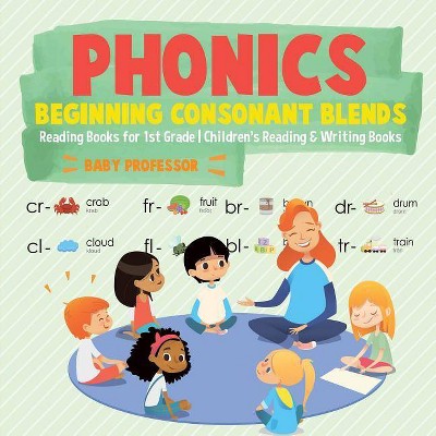 Phonics Beginning Consonant Blends - by  Baby Professor (Paperback)