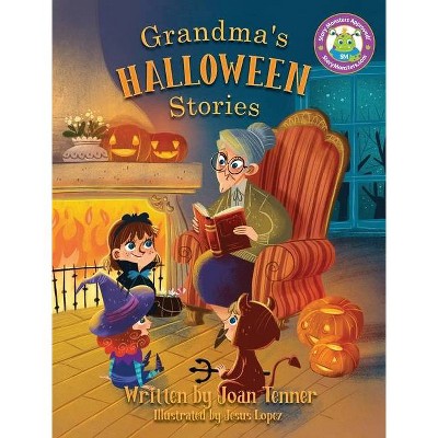 Grandma's Halloween Stories - by  Joan Tenner (Hardcover)