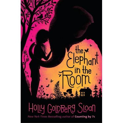 The Elephant in the Room - by  Holly Goldberg Sloan (Hardcover)