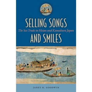 Selling Songs and Smiles - by  Janet R Goodwin (Paperback) - 1 of 1