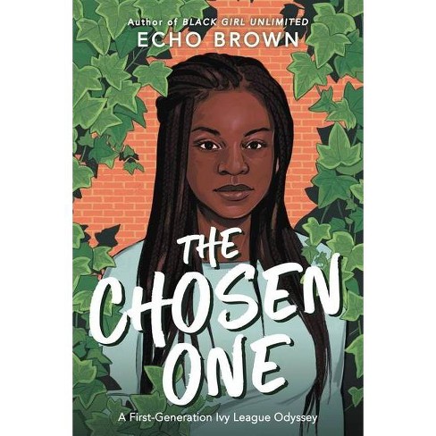 The Chosen One - by Echo Brown (Hardcover)