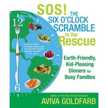 SOS! the Six O'Clock Scramble to the Rescue - by  Aviva Goldfarb (Paperback)