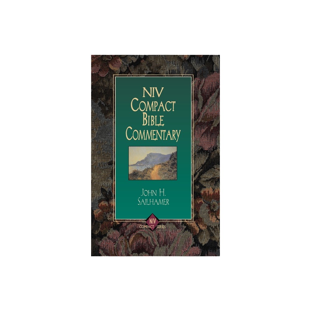 NIV Compact Bible Commentary - by John H Sailhamer (Paperback)
