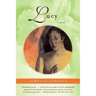 Lucy - by  Jamaica Kincaid (Paperback)