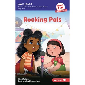 Rocking Pals - (Phonics Fun Decodables -- Level 3) by  Elise Wallace (Paperback) - 1 of 1