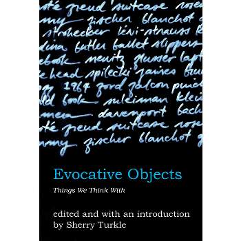 Evocative Objects - by  Sherry Turkle (Paperback)