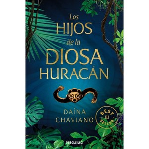 Los Hijos de la Diosa Huracán / Goddess Hurricane's Children - by  Daína Chaviano (Paperback) - 1 of 1